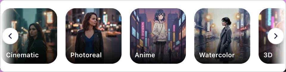 The style picker, showing the same woman on the same neon street rendered as Cinematic, Photoreal, Anime, Watercolor and 3D, with arrows to the remaining styles.